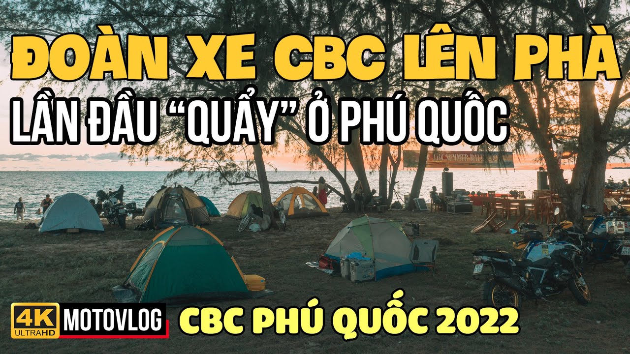 CBC PHÚ QUỐC 2022-P2: GẦN 50 XE BMW GS/GSA, R9T LÊN PHÀ THẠNH THỚI ĐẾN PHÚ QUỐC, QUẨY ĐÊM TƯNG BỪNG