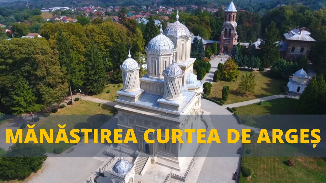 #1 România Turistică : Mănăstirea Curtea de Argeș