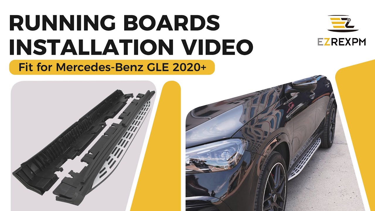 EZREXPM Running Boards Installation Video Fit for Mercedes Benz GLE 2020+
