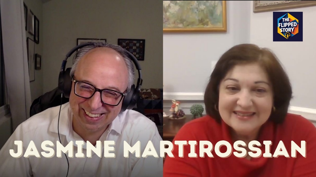 Jasmine Martirossian - From the Classroom to the Boardroom | The Flipped Story