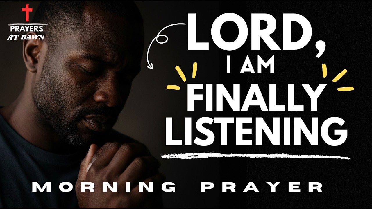 Jesus, I am listening to You now | Morning Prayer