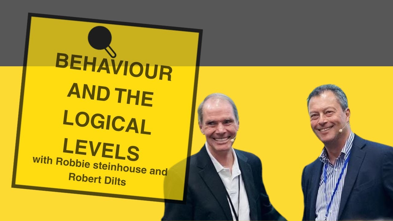 Behaviour and the Logical Levels with Robbie Steinhouse and Robert Dilts. Part 3 of 5