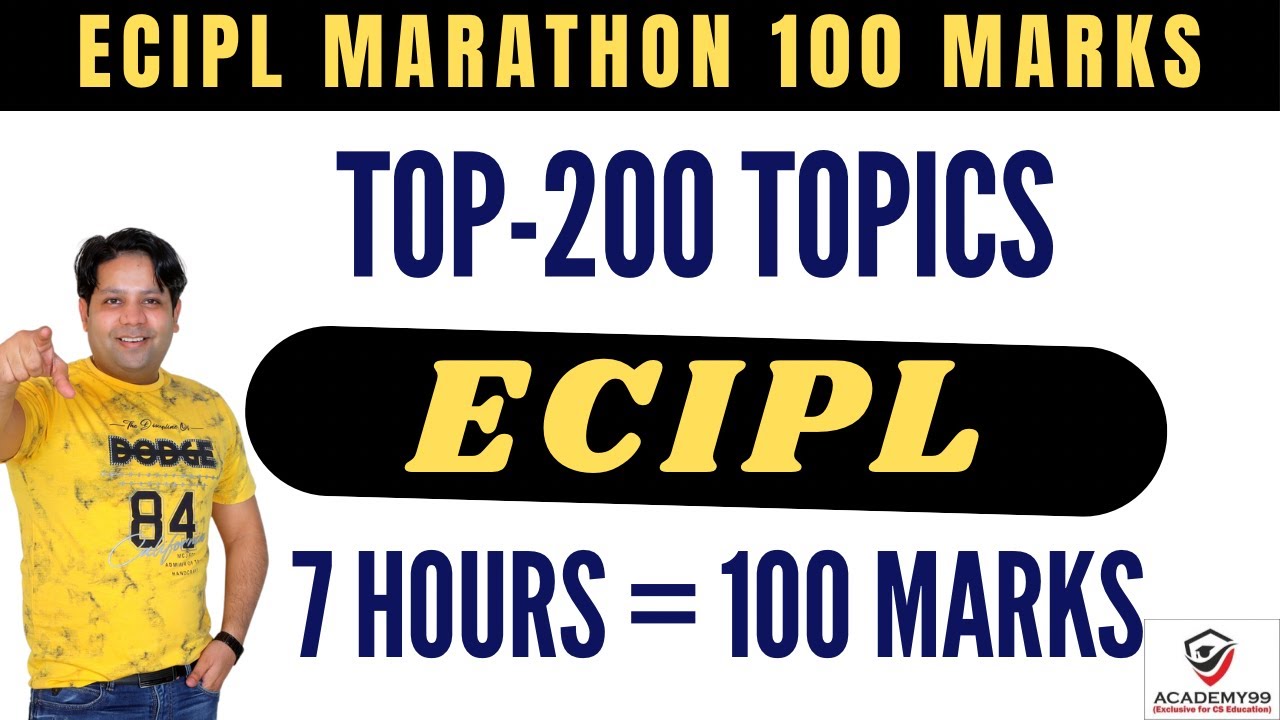 TOP 200 TOPICS | ECIPL | ECIPL MARATHON | ECIPL MARATHON CS EXECUTIVE | ECIPL REVISION