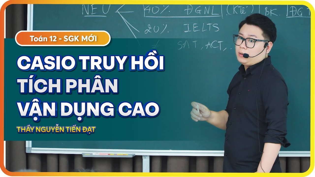 Toán 12 l Casio truy hồi tích phân - Vận Dụng Cao | Thầy Nguyễn Tiến Đạt