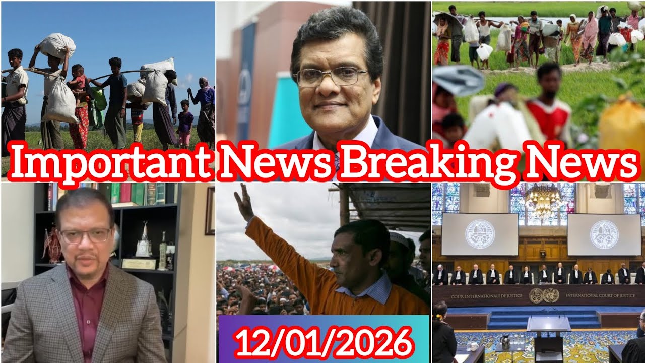 Rohingya News - ARC NEWS TODAY ( Mr Raza Uddin ) ICJ News - 12/01/2026