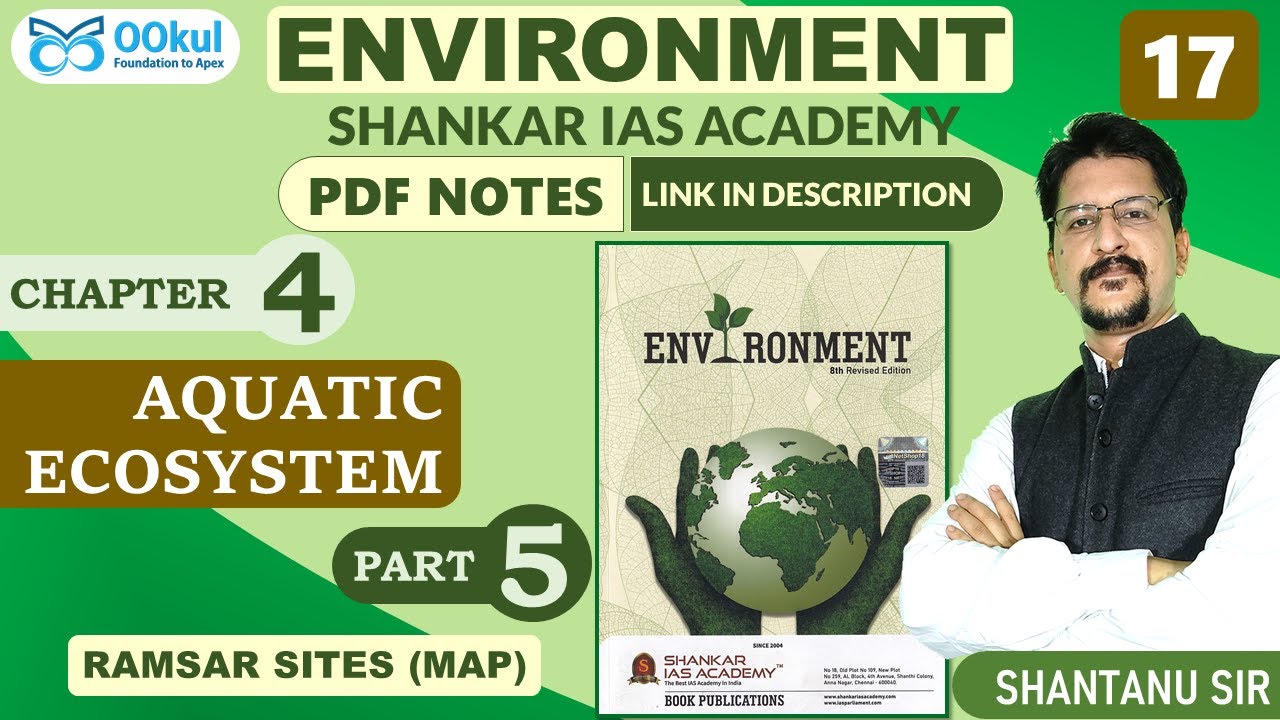 Ramsar Sites | Ramsar Convention | Environment | Shankar IAS |Aquatic Ecosystem |Ch 4(5) |UPSC Exams