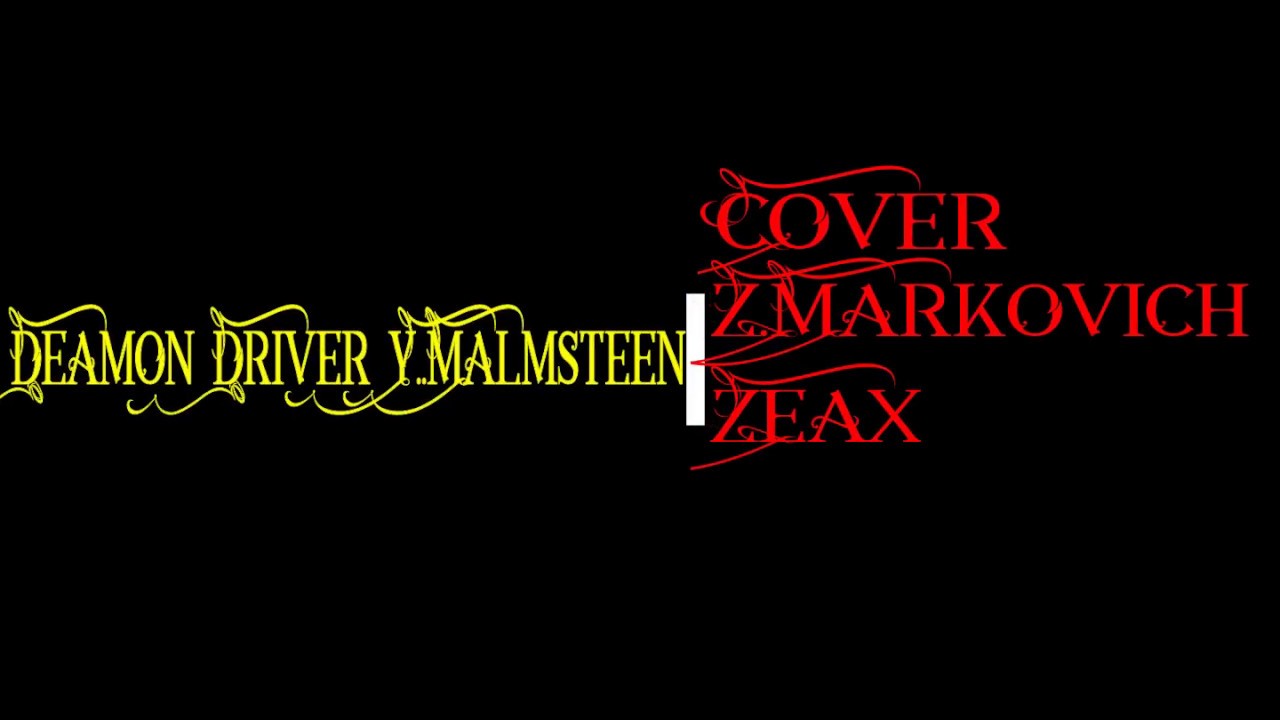 Deamon Driver Yngwie Malmsteen by Zeljko Markovich