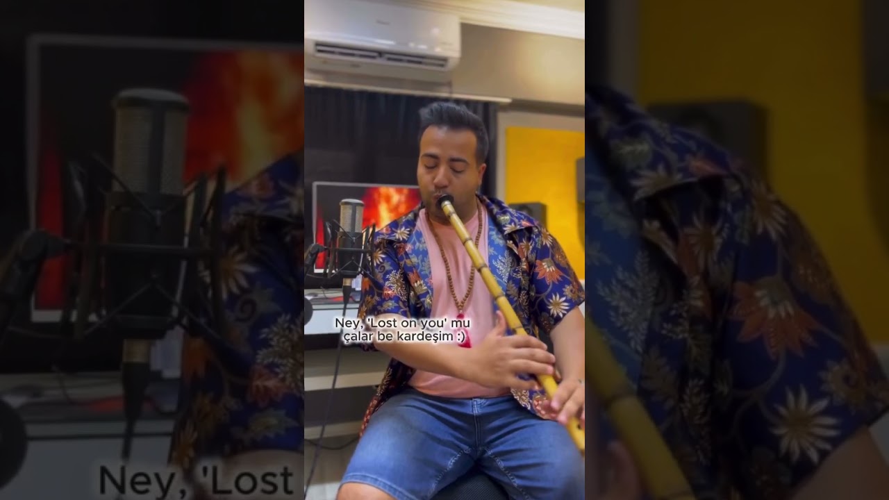 Lost on you, ney instrument performance😀