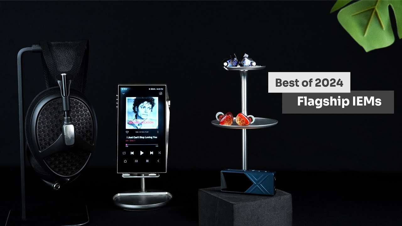 The Best Flagship IEMs of 2024