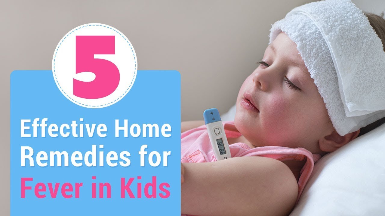 5 Best Home Remedies for Fever in Children