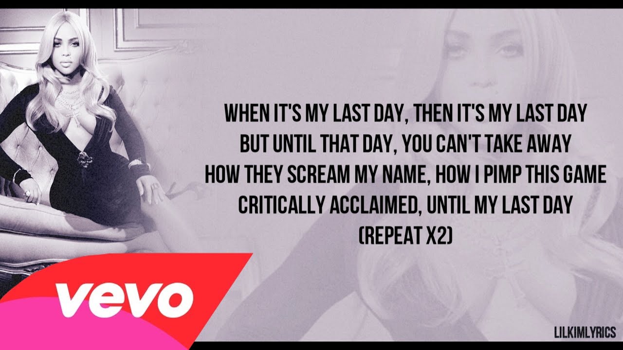 Lil' Kim - Last Day (Lyrics Video) HD