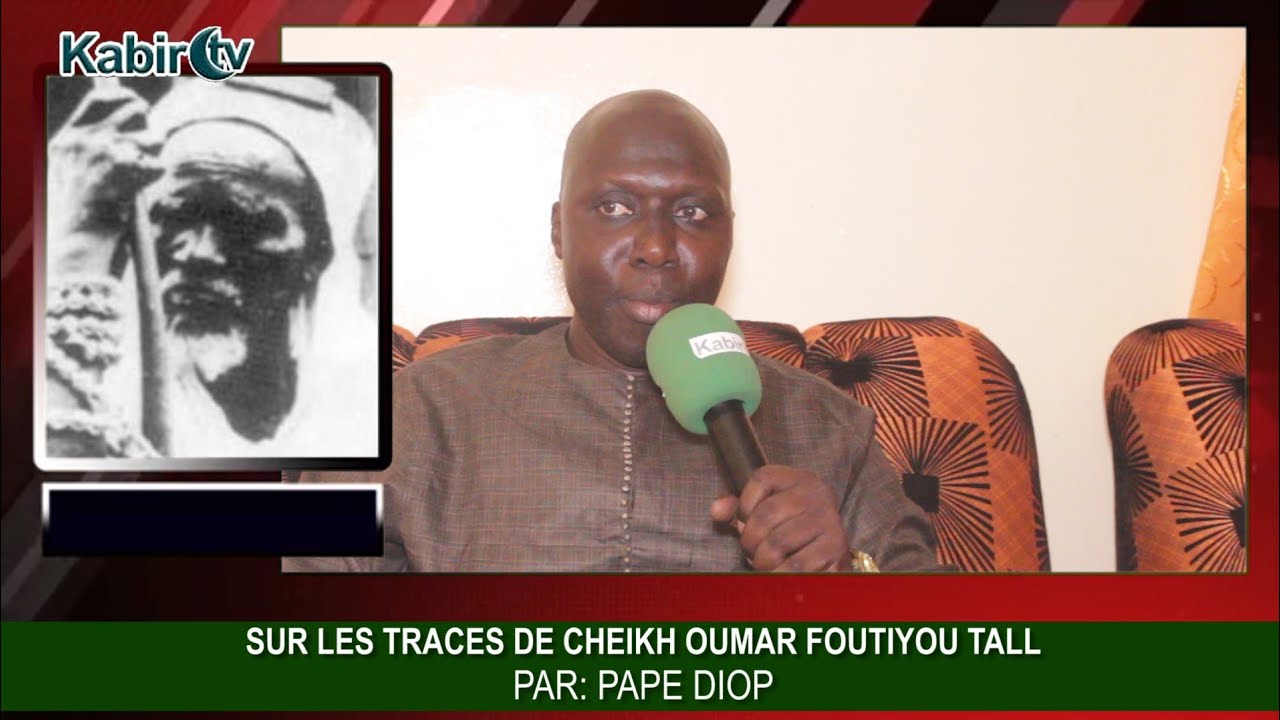 Sur les traces de Cheikh Oumar Foutiyou Tall par Pape Diop