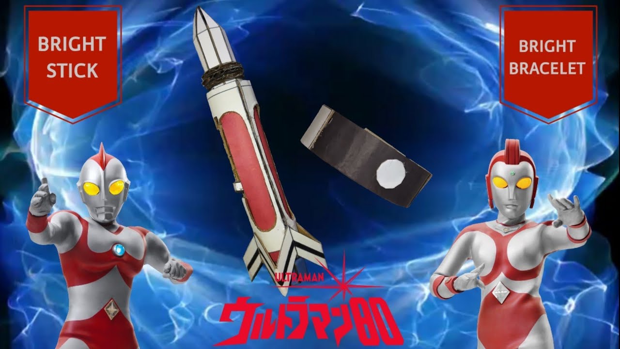 BRIGHT STICK & BRIGHT BRACELET | Ultraman 80 & Yullian | CARDBOARD