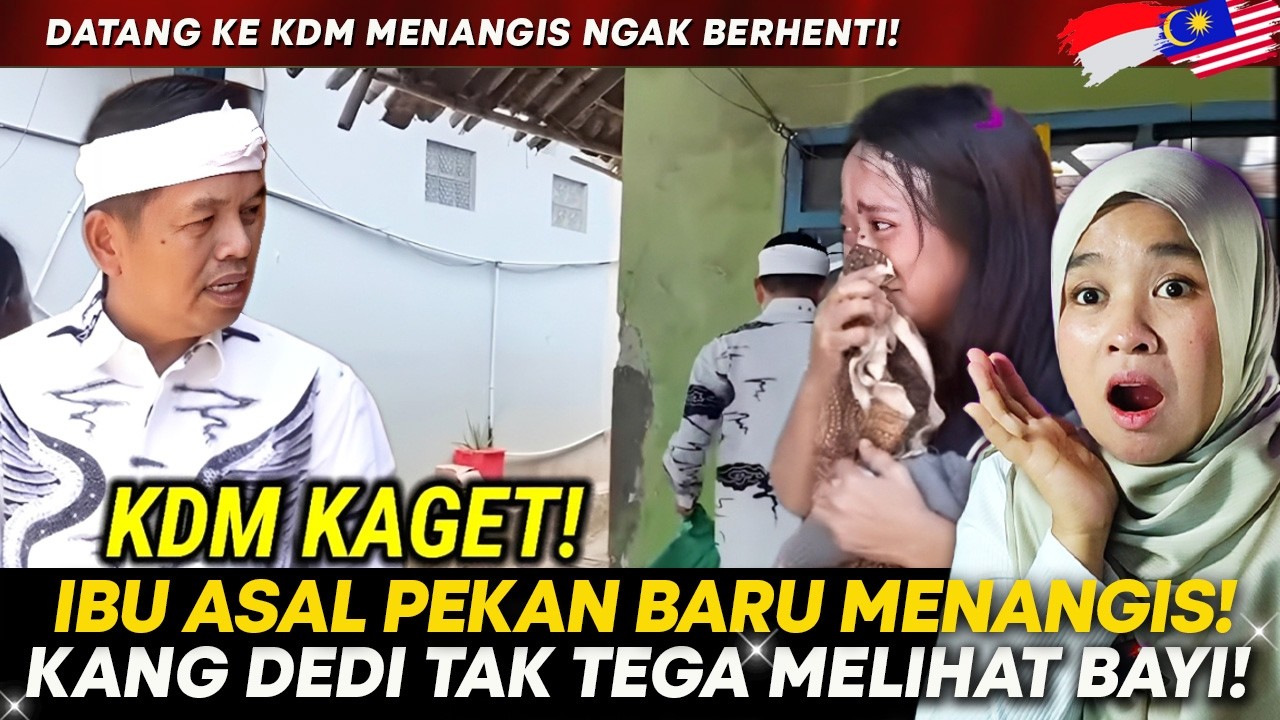 REAKSI 🇲🇾 : KDM KAGET! Disaat Ingin Dinas, Ibu Dan Bayi Asal PekanBaru Datang Menangis, KDM TAK TEGA