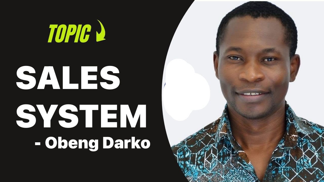 SALES SYSTEMS : How to increase profit in sales - Obeng Darko