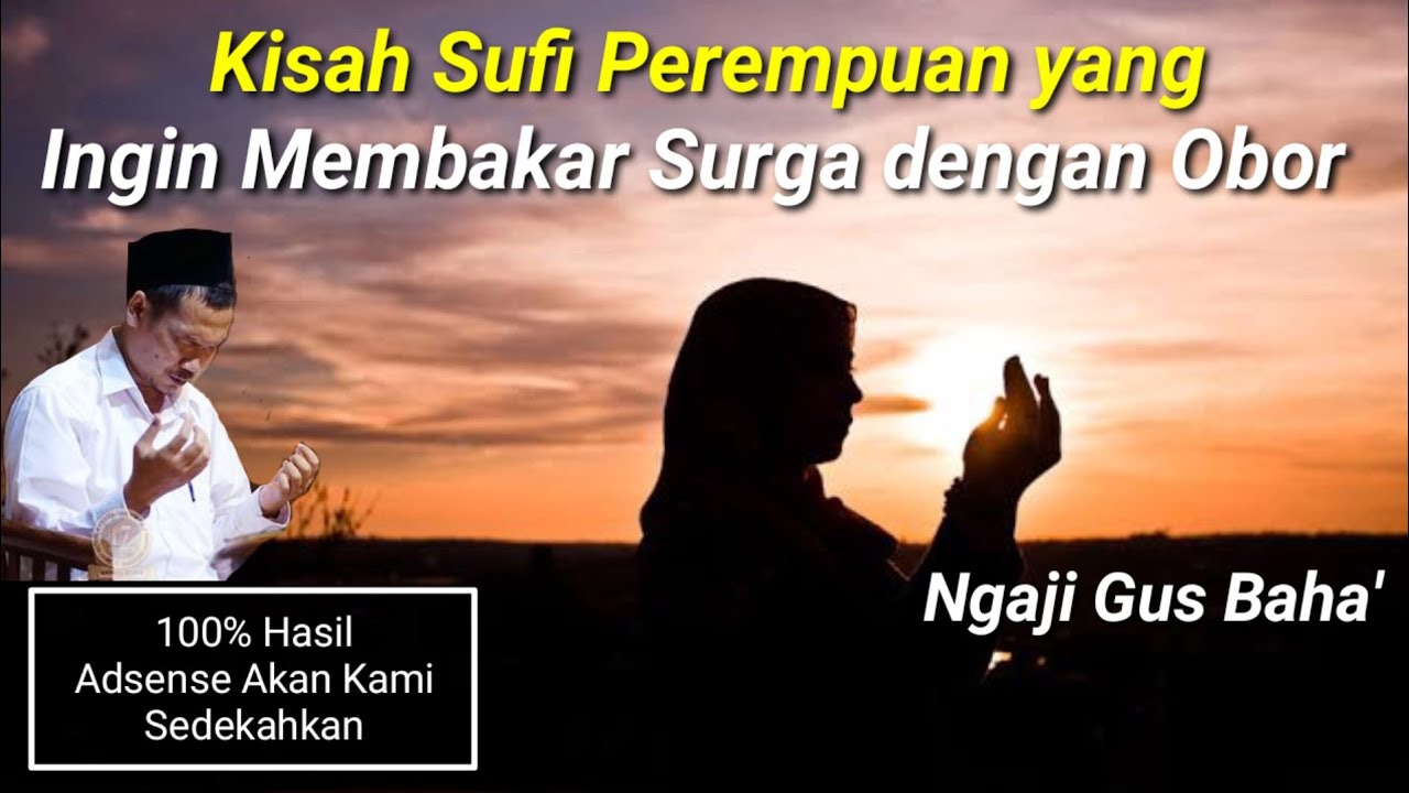 Gus Baha' | Kisah Rabiah Al-Adawiyah