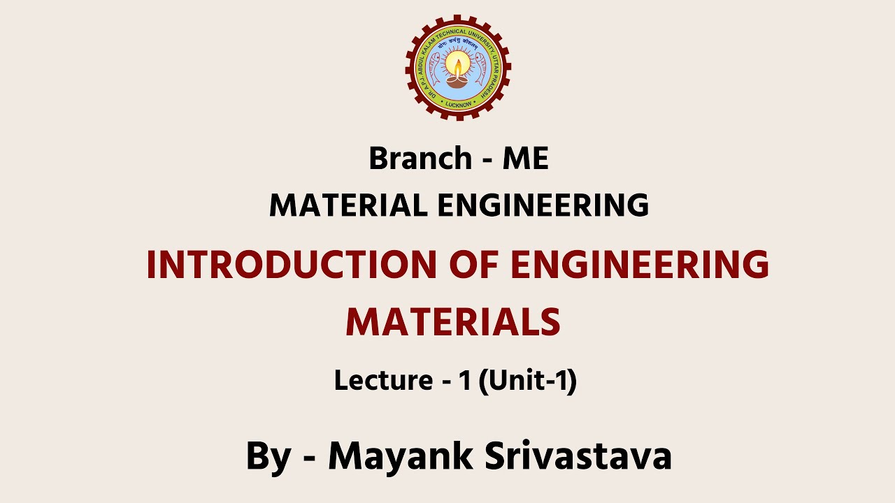 Material Engineering Introduction of Engineering Material  | AKTU Digital Education