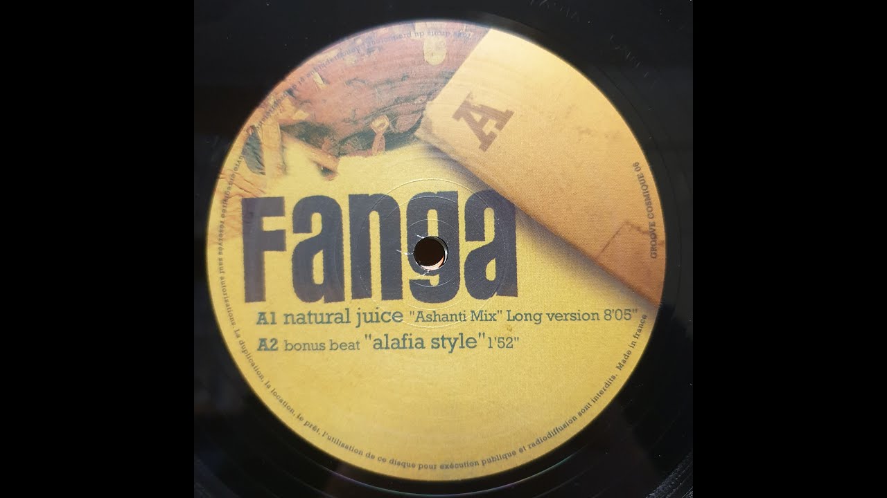 Fanga -  Natural Juice "Ashanti Mix" Long Version
