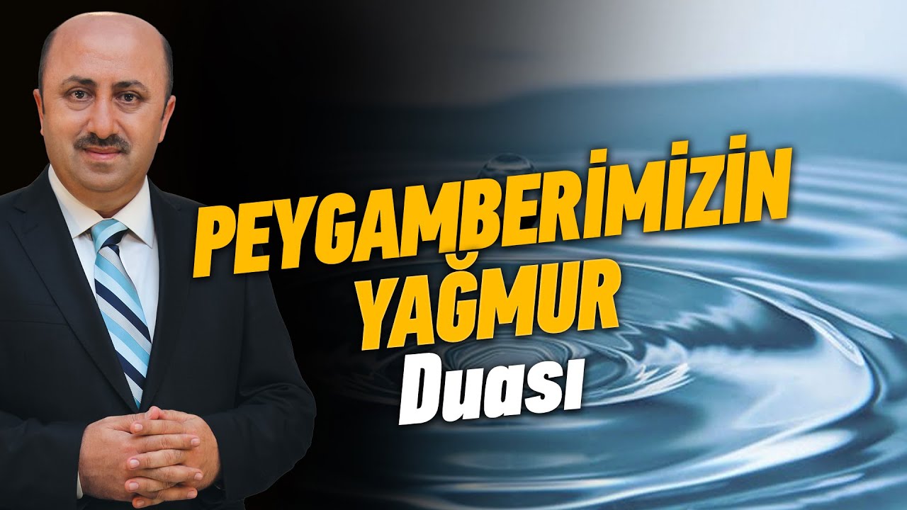 Yağmur Duası Nasıl Yapılır? | Ömer Döngeloğlu