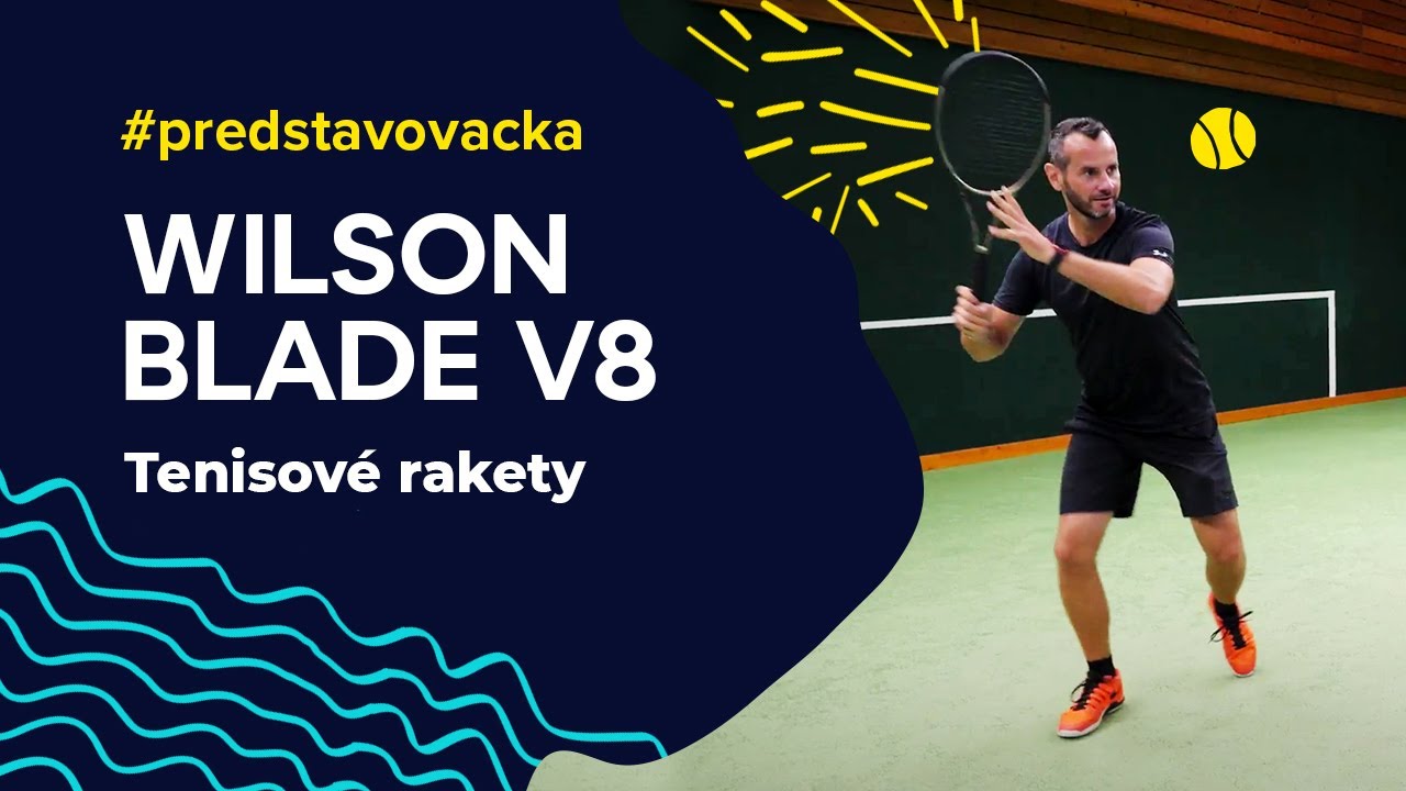 Tenisové rakety Wilson Blade v8 