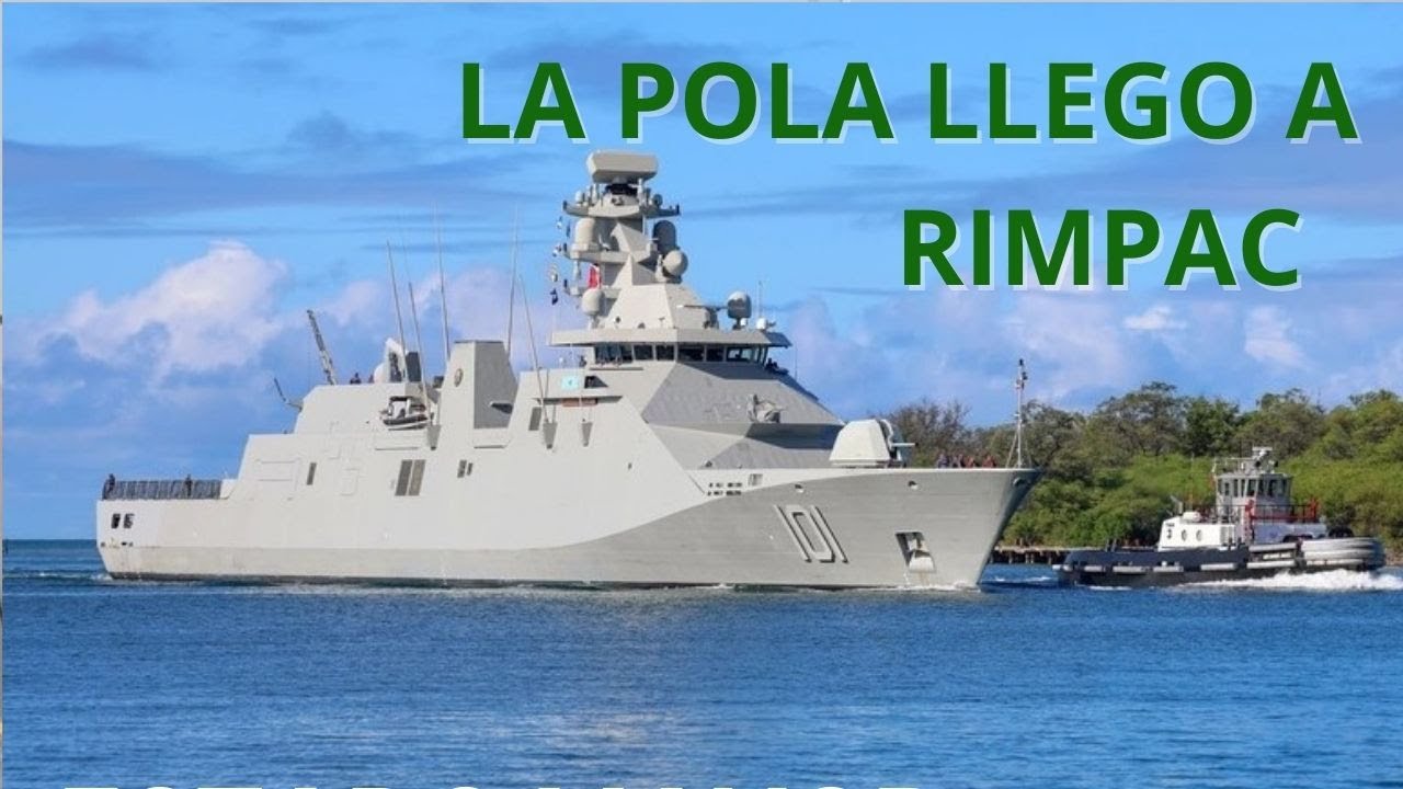 La POLA mexicana llego a las islas Hawai para RIMPAC 2024