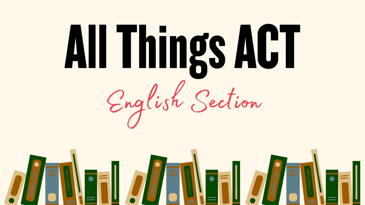 ACT English: Review and Examples