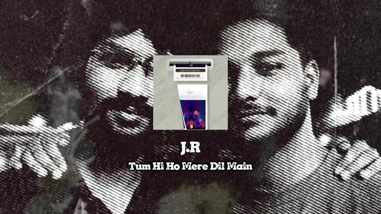 Tum Hi Ho Mere Dil Main | J.R x AMQ MUSIC | Official Audio