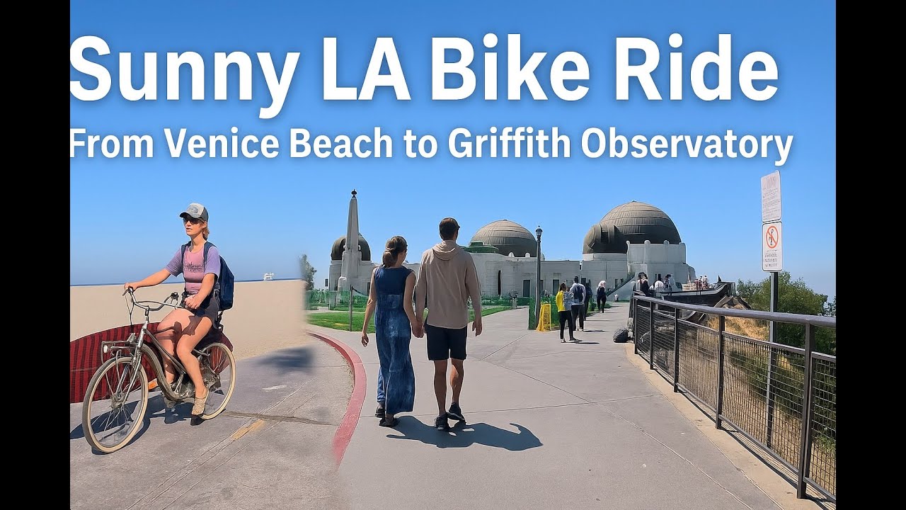Sunny LA Bike Ride – From Venice Beach to Griffith Observatory