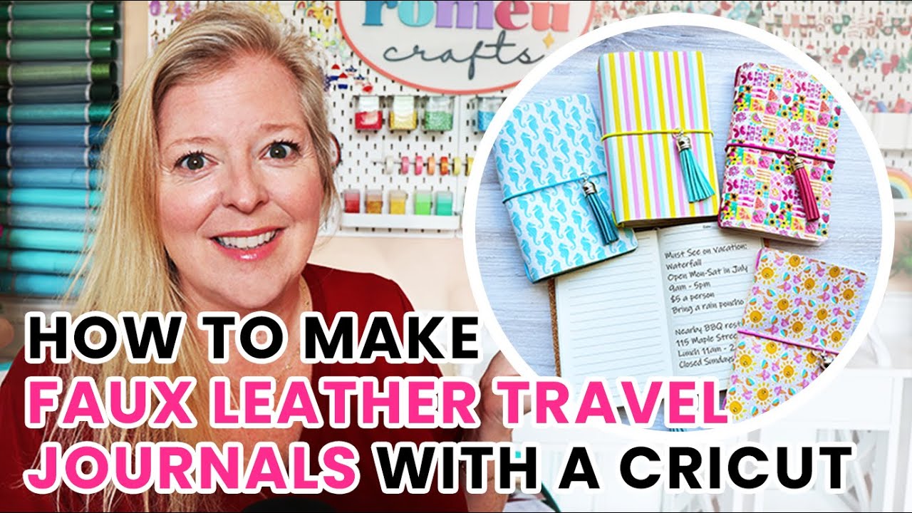 How to Make Travel Journal Notebooks with Faux Leather & a Cricut - Faux Leather Crafts Camp Day 9