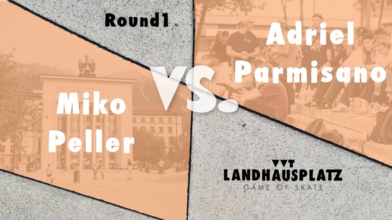 VVT Landhausplatz Game of SKATE 2022 - Adriel Parmisano vs Miko Peller - Preliminary Round