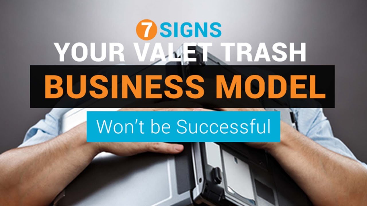7 Signs Your Valet Trash Business Model Won't Be Successful