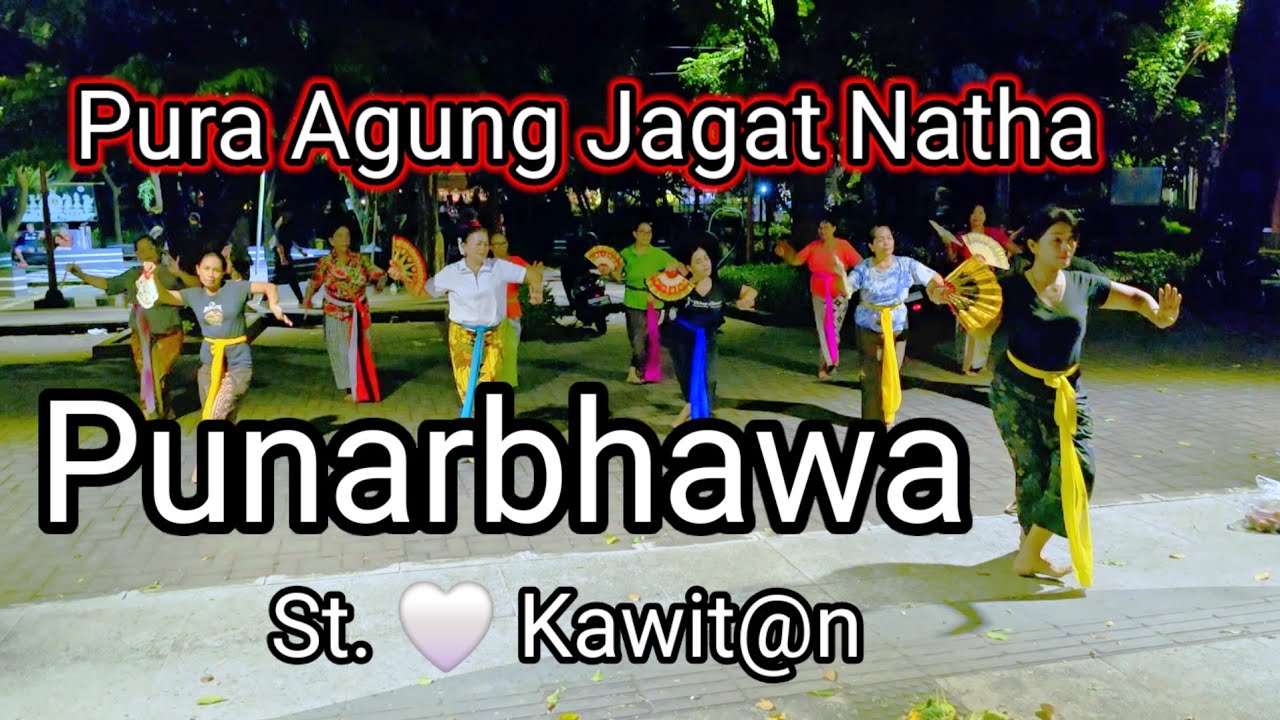 Tari Punarbhawa Pura Agung Jagat Natha St. 🤍 Kawit@n