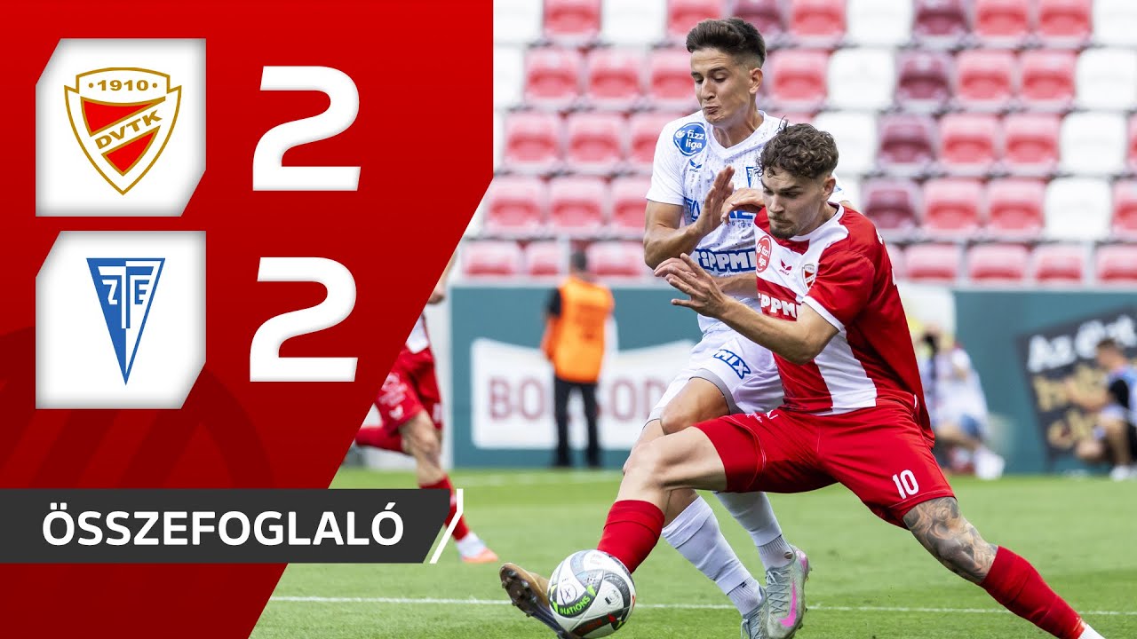 Fizz Liga: DVTK–ZTE 2–2 | összefoglaló