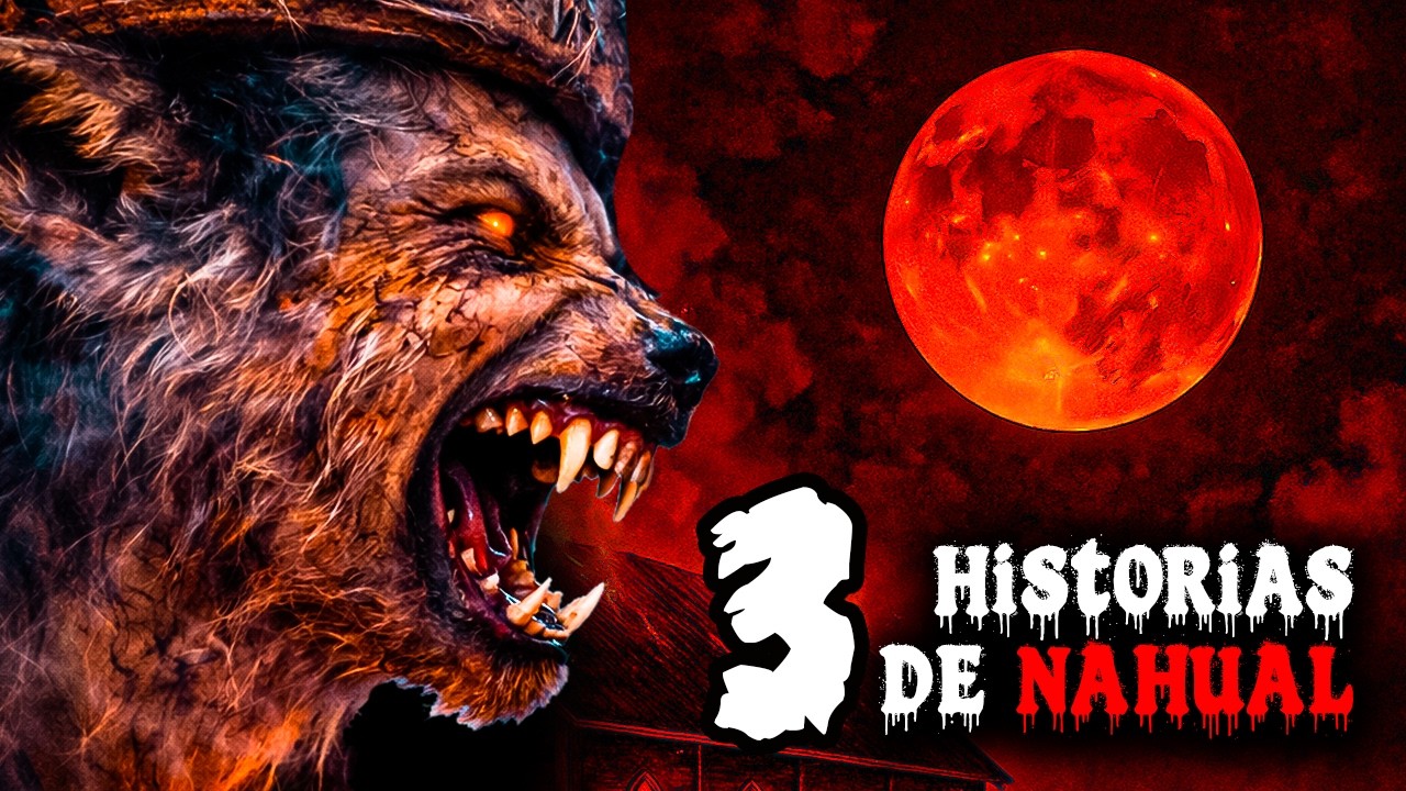 2 Horas de Historias de Terror con Nahual - ep.#05