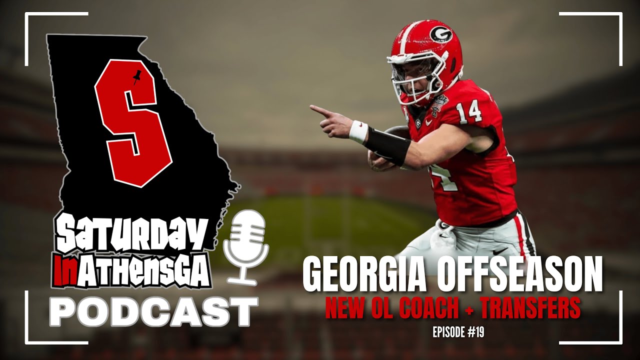 Georgia's New OL Coach & Transfer Additions | The Saturdayinathensga Podcast  | 1.24.26
