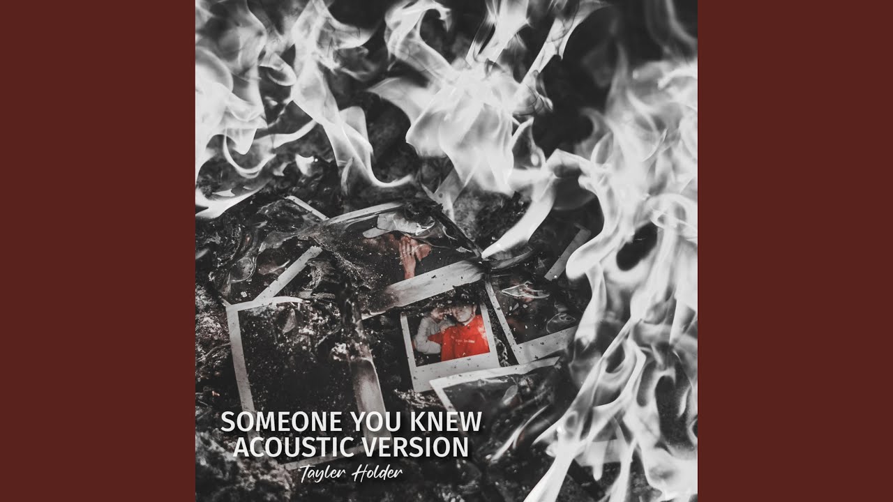 Someone You Knew (Acoustic)