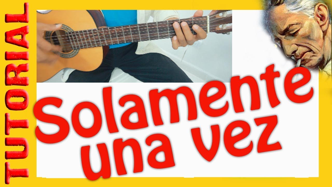 SOLAMENTE UNA VEZ en guitarra Bolero TUTORIAL