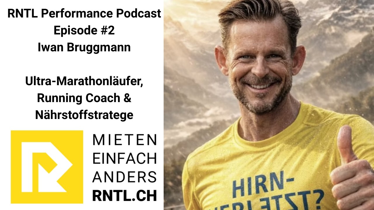 🏃‍♂️ RNTL Performance Podcast #02: Iwan Bruggmann Ultra-Marathonläufer und Siebesiech!