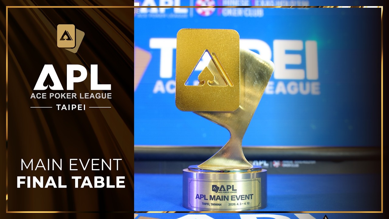 2026 APL TAIPEI ㅣ Main Event Final Table