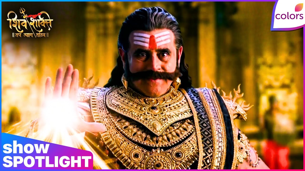 Shiv Shakti | Ep. 896 | Ravana Recalls Maa Jagdamba's Curse | Colors TV