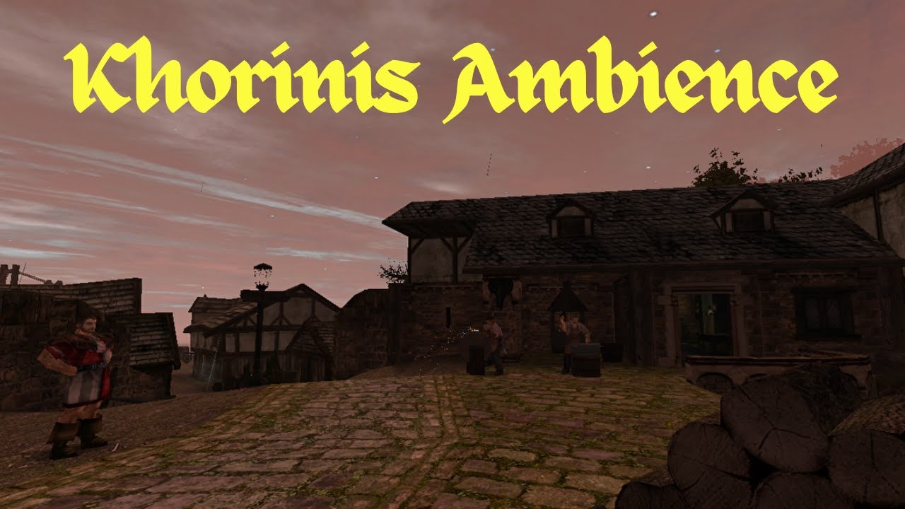 Gothic 2 Khorinis Ambience