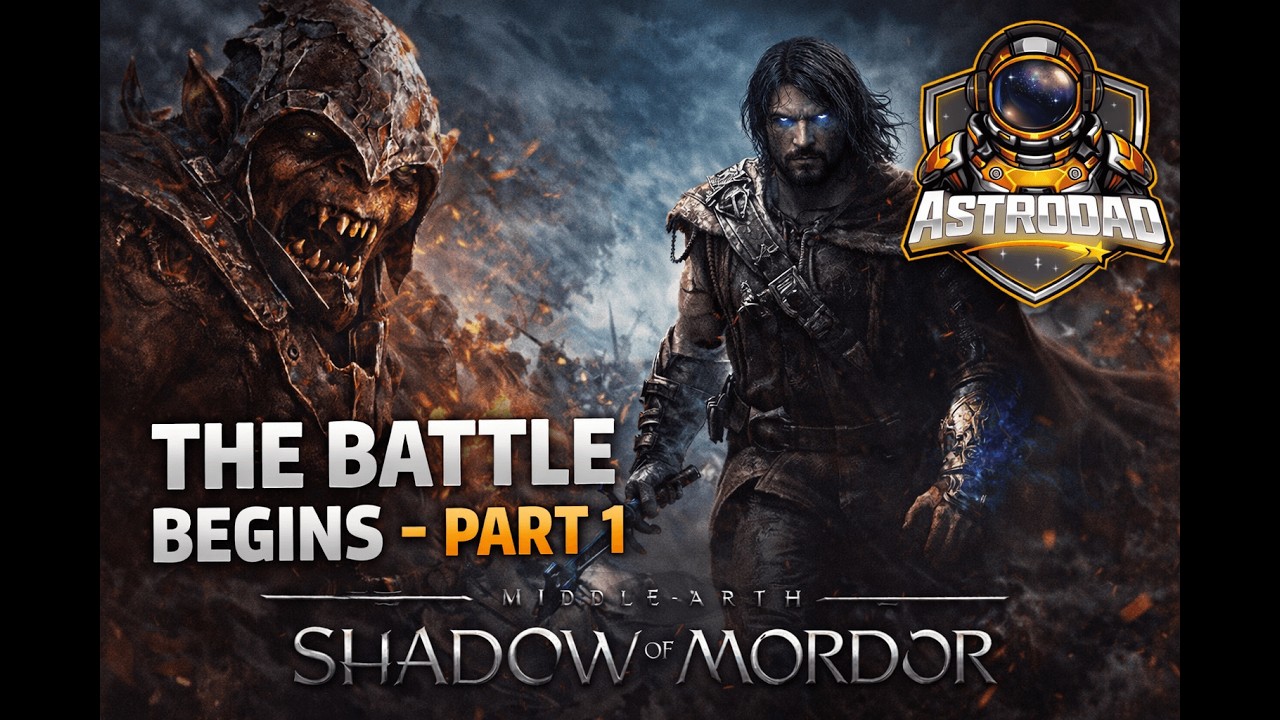 Shadow of Mordor: The Battle Begins – Part 1