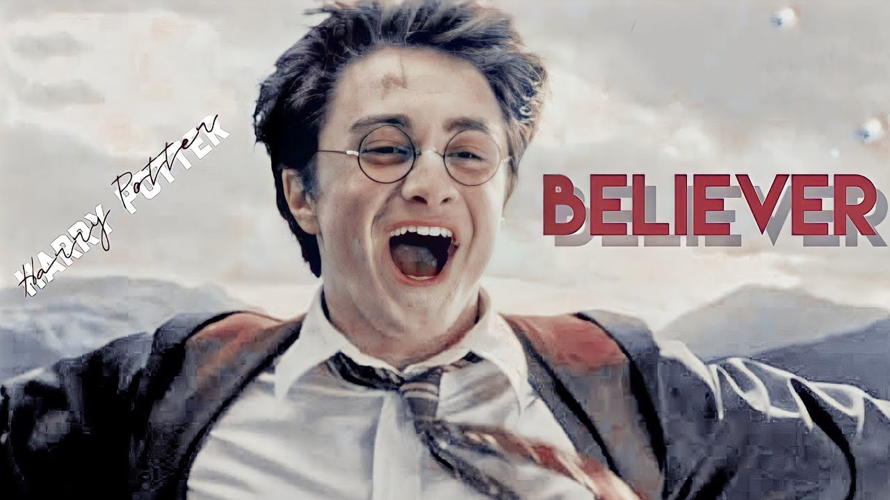 Imagine Dragons - Believer // Harry Potter