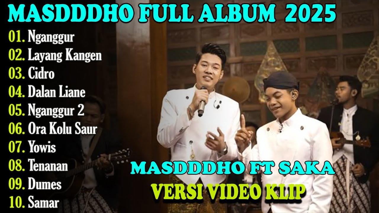 MASDDDHO Ft SAKA KEMPOT Full Album Terbaru 2024 Lagu Jawa Viral - Nganggur - Layang kangen - Cidro