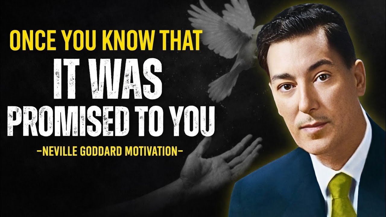 Once You Know It Was Promised To You | Neville Goddard Motivation