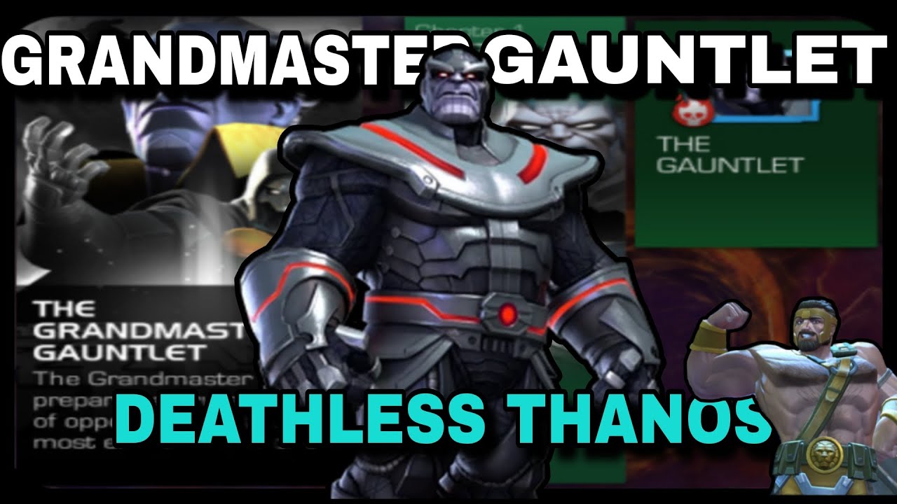 GrandMaster Gauntlet Easy Completion, Deathless Thanos Final Fight! | Marvel Contest Of Champions 
