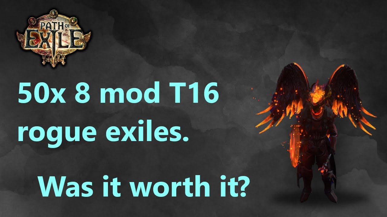 3.26 T16 8 mod rogue exiles.
