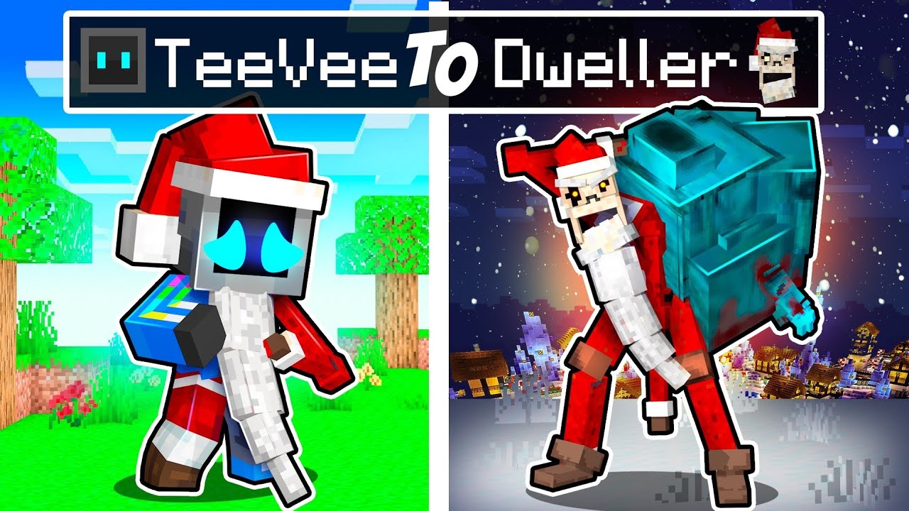 From TeeVee to CHRISTMAS DWELLER in Minecraft!