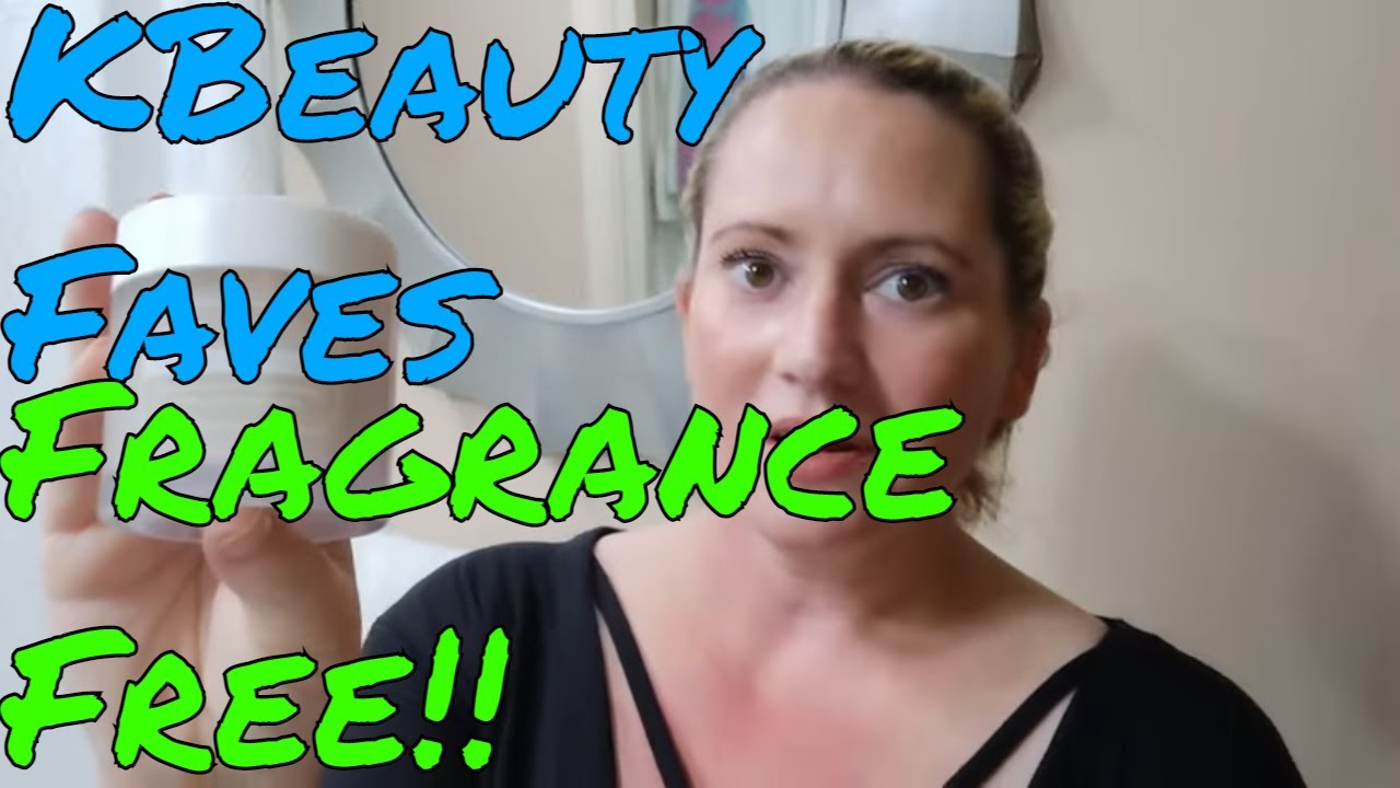 My Top Ten Favorite K-Beauty Skincare Brands & Product Favorites - Fragrance Free Friendly Brands!