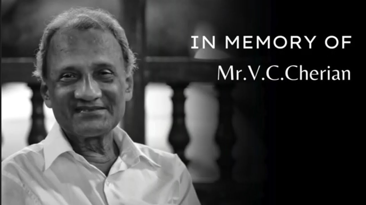 Celebrating the life of V C Cherian Sir